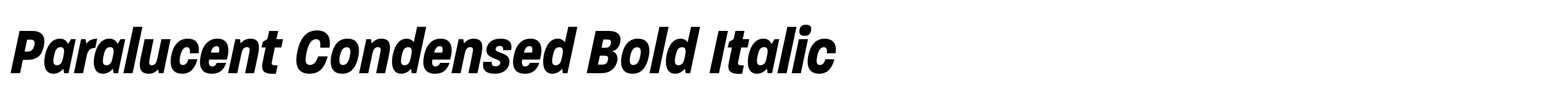 Paralucent Condensed Bold Italic